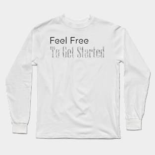 08 - FEEL FREE Long Sleeve T-Shirt